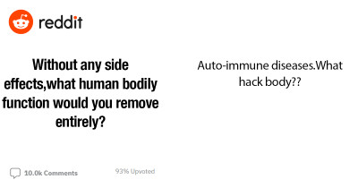 20+ Images of People Saying Funny Things About Which Bodily Functions They Would Gladly Give Up If There Were No Side Effects