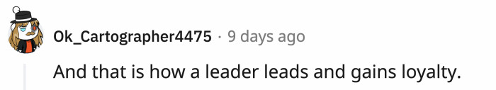 In the end, good leadership can foster loyalty from employees.