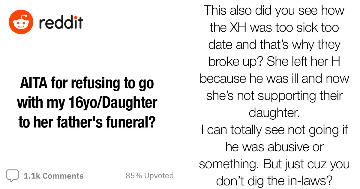 Mom Refuses To Accompany Her Daughter To The Funeral Of Her Ex-Husband