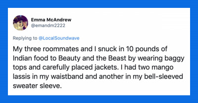 Twitter Users Share The Most Ridiculous Food Items They Managed To Sneak Into Movie Theaters