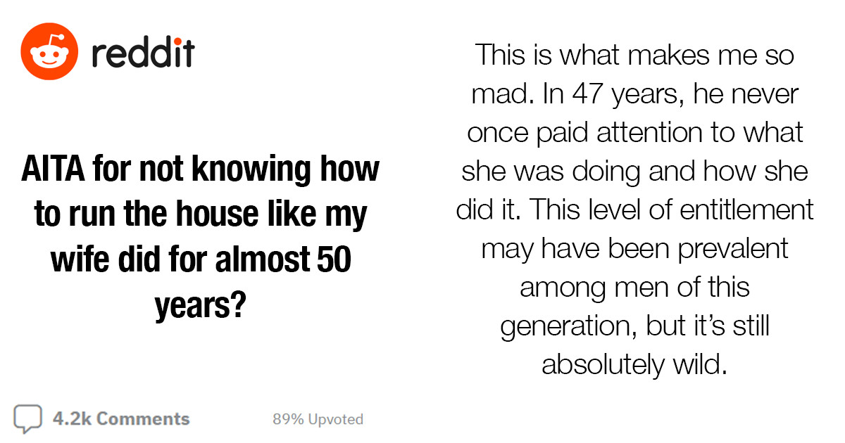 Redditors Roast A User Who Isn't Willing To Perform Household Chores Now That He's Retired While His Wife Is Working