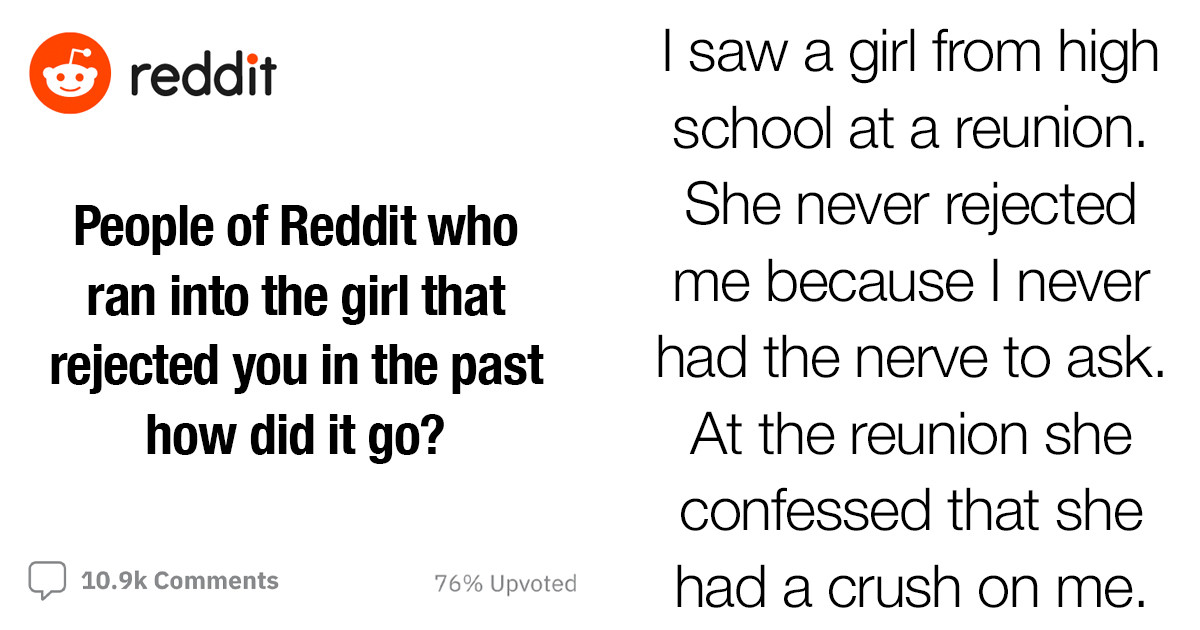 20 Stories of People Who Ran Into Someone Who Rejected Them in the Past That Will Make You Nostalgic