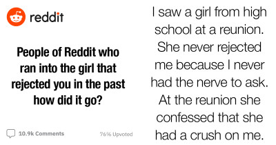 20 Stories of People Who Ran Into Someone Who Rejected Them in the Past That Will Make You Nostalgic