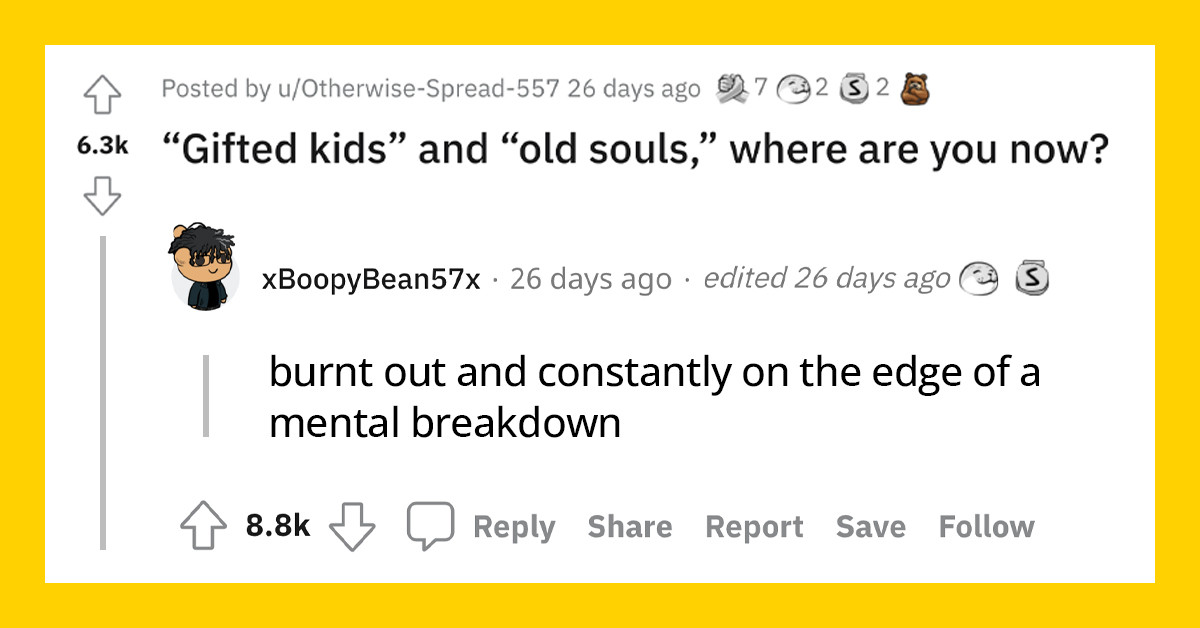 "Gifted Kids" And "Old Souls" And Where They Are Now In Life, As They Said In This Reddit Thread