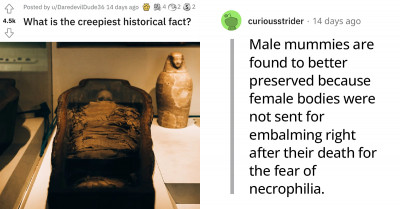 Redditors Share 20 Insanely Creepy Historical Facts That'll Make Your Skin Crawl