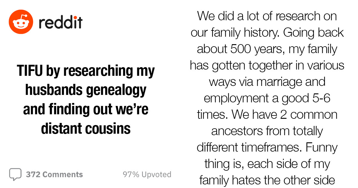 Woman Does Research On Husband’s Genealogy And Regrets It After She Discovers That They Are Distant Cousins