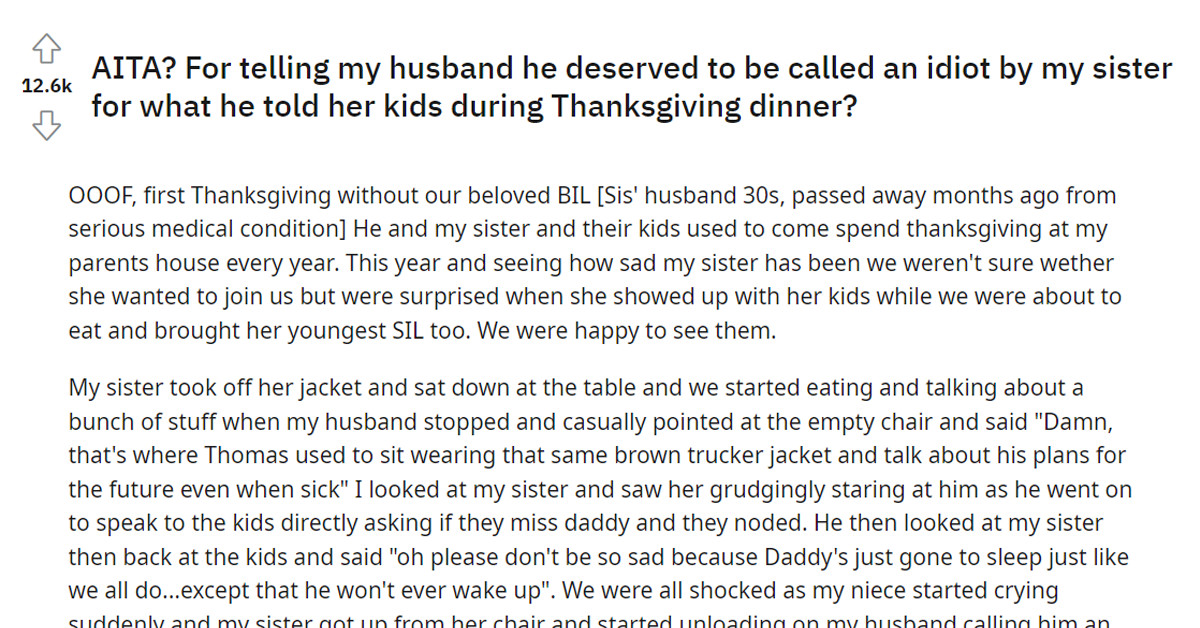Woman Tells Her Husband He Deserved To Be Called An Idiot For What He Said To Her Nephews About Their Father During Thanksgiving Dinner