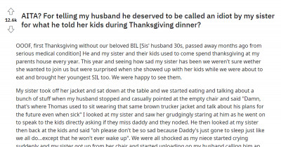 Woman Tells Her Husband He Deserved To Be Called An Idiot For What He Said To Her Nephews About Their Father During Thanksgiving Dinner