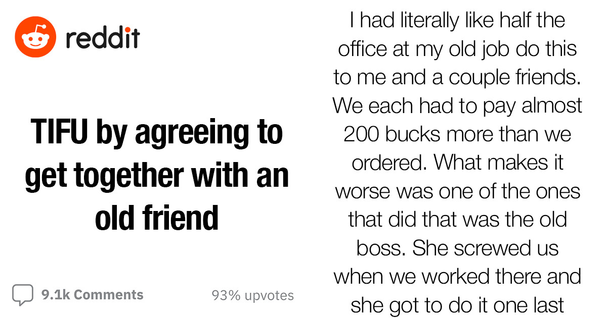 Redditor Gets Together With His Old Friend and Ends Up Getting Scammed