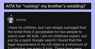 Girl Called Selfish Brat By Brother's Future Wife For Refusing To Babysit 40 Kids During Their Wedding