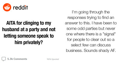 Woman Asks The Internet If She Was Wrong For Clinging To Her Husband At A Party