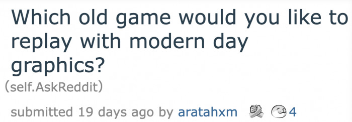 A Redditor is curious about games that people want a remaster/remake of.