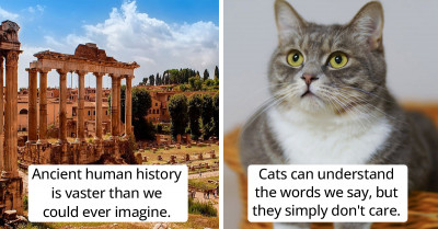 35 Things That People Are Doubtful About But Cannot Disprove
