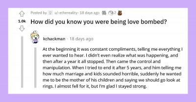 Redditors Share Their Stories About Their Love Bombing Experiences, and They Are Horrifying