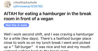 An Online Debate Started When A Person Shared A Post About His Vegan Coworker Asking Them To Eat Their Burger Outside