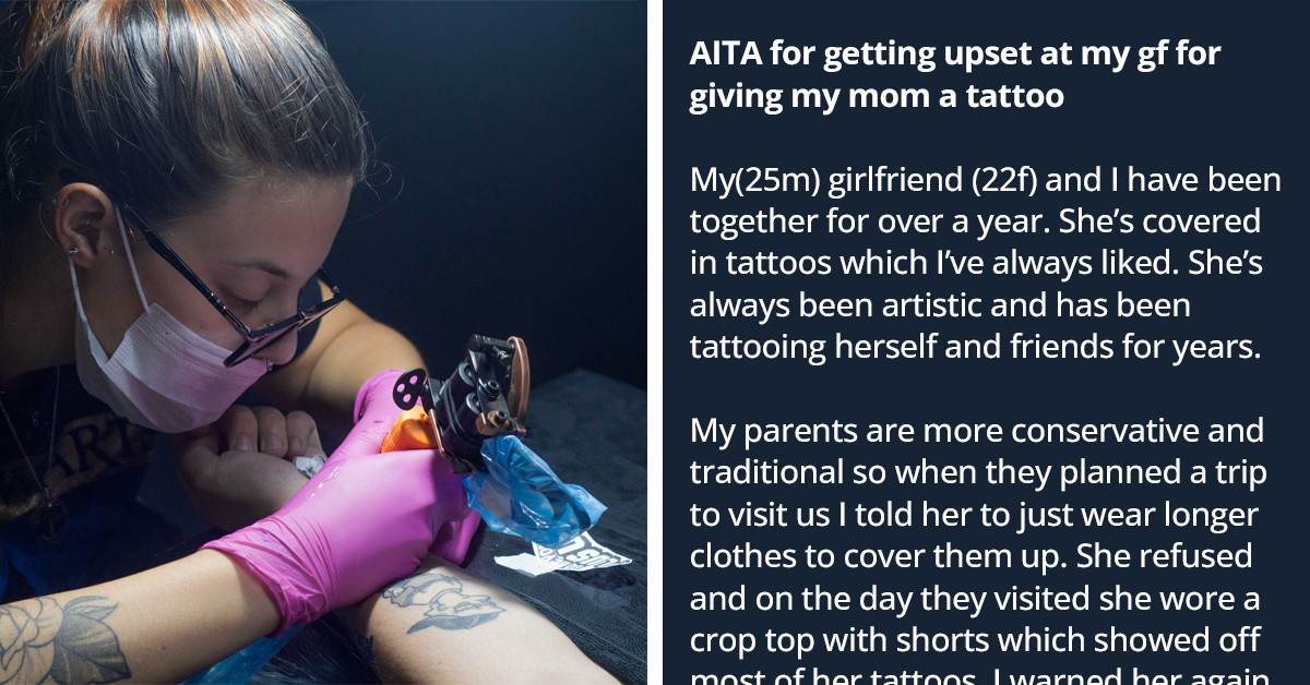 Son Gets Upset At Girlfriend For Giving His Mom A Tattoo Even Though His Mom Loves It