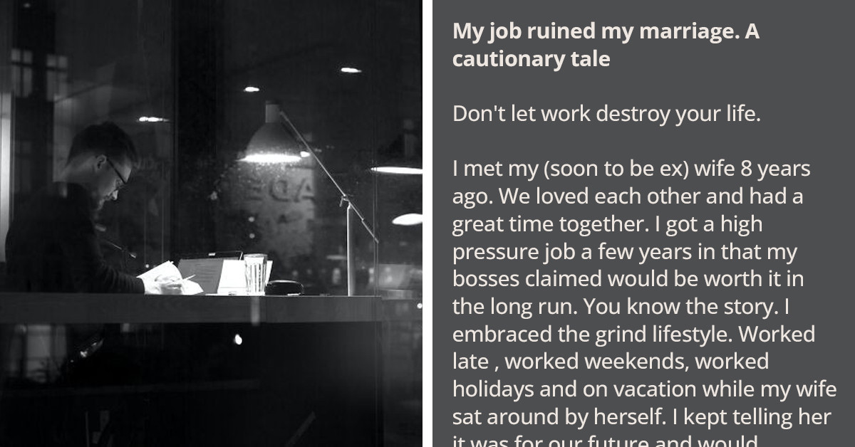 Man Shares Sad Story of How His Job Destroyed His Marriage, Hoping to Inspire Others to Prioritize What Matters