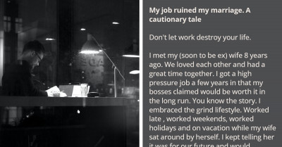 Man Shares Sad Story of How His Job Destroyed His Marriage, Hoping to Inspire Others to Prioritize What Matters