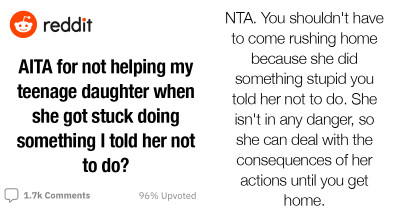 AITA - Dad Delays Helping Teenage Daughter After She Gets Stuck Doing Something She Was Warned Not To Do