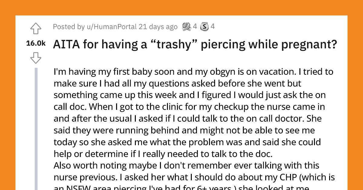 Pregnant Woman Is Shocked After A Nurse Judges Her For Having A "Trashy" Piercing