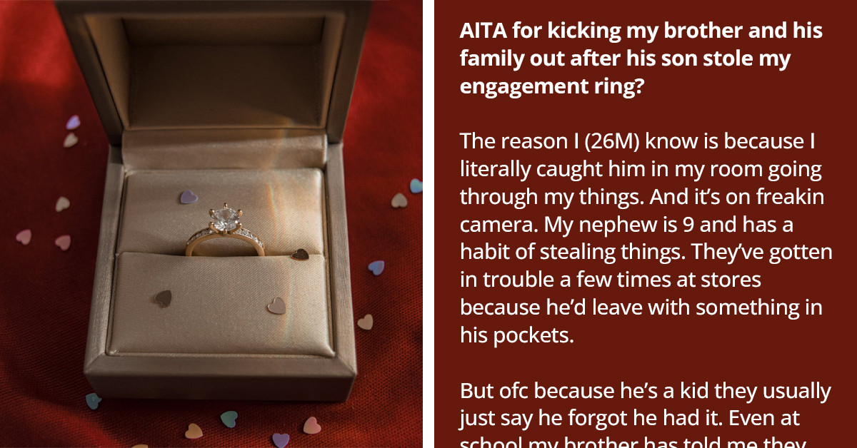 Man Evicts His Brother’s Family After Their 9-Year-Old Son Stole and Lost His $4K Engagement Ring
