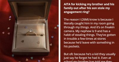 Man Evicts His Brother’s Family After Their 9-Year-Old Son Stole and Lost His $4K Engagement Ring