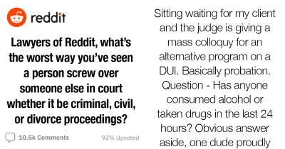 Legal Practitioners Of Reddit Share The Dumbest Mistakes They've Seen In A Courtroom