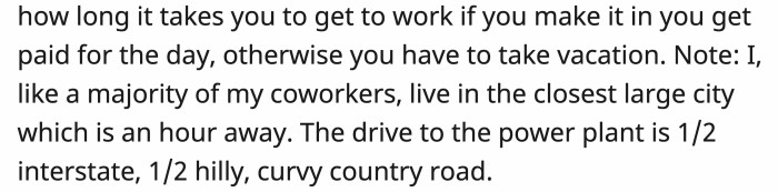 would have trouble driving to the nuclear plant, they made a rule.
