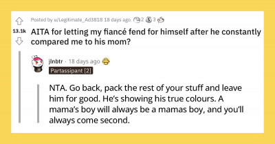 Fiancé Walks Out on Her Boyfriend While He Was Healing from Surgery After He Wouldn't Stop Comparing Her to His Mother