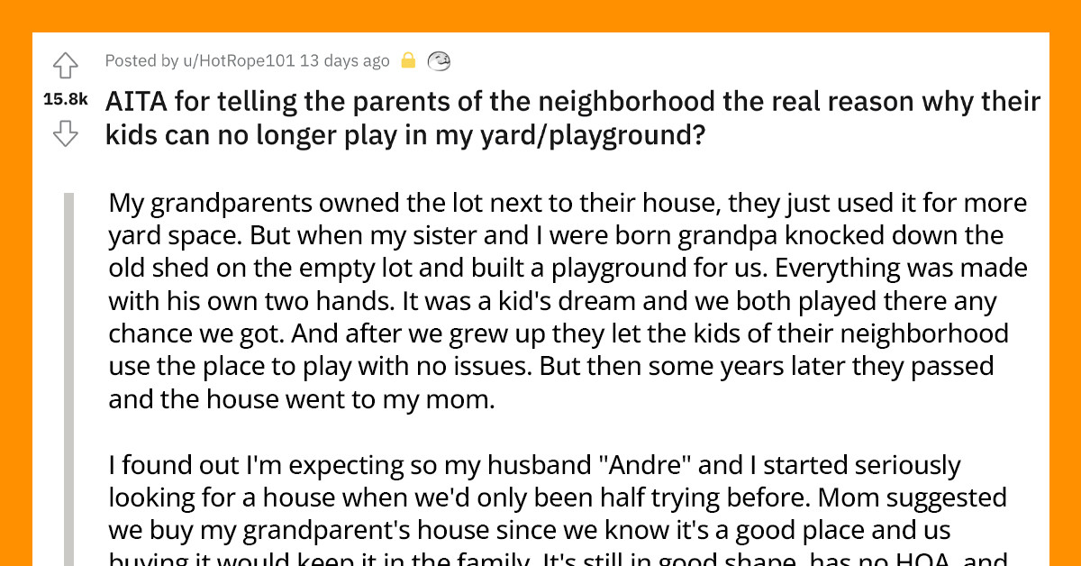 Woman Wonders If She's Wrong For Banning Children From Playing In The Yard That Recently Became Her Property