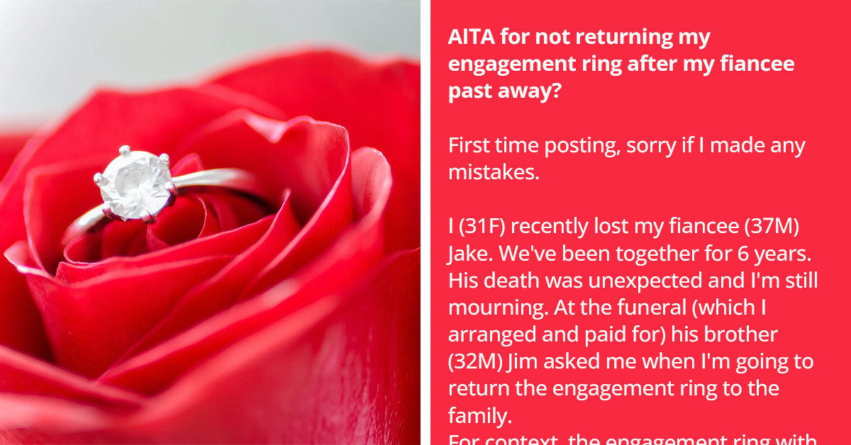 Woman Who Recently Lost Her Fiancé Refuses To Return Heirloom Engagement Ring To His Family