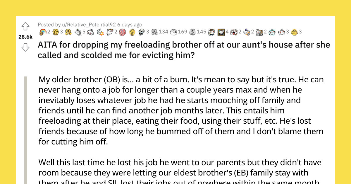 Aunt Had To Practice What She Preached About The Importance Of Family After Her Niece Dropped Off Her Freeloading Brother To Live With Her