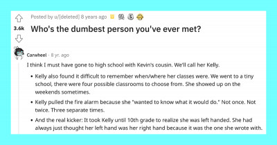Reddit Asks Who's The Dumbest Person You've Ever Met And An Ex-Teacher Responds With 'Kevin'