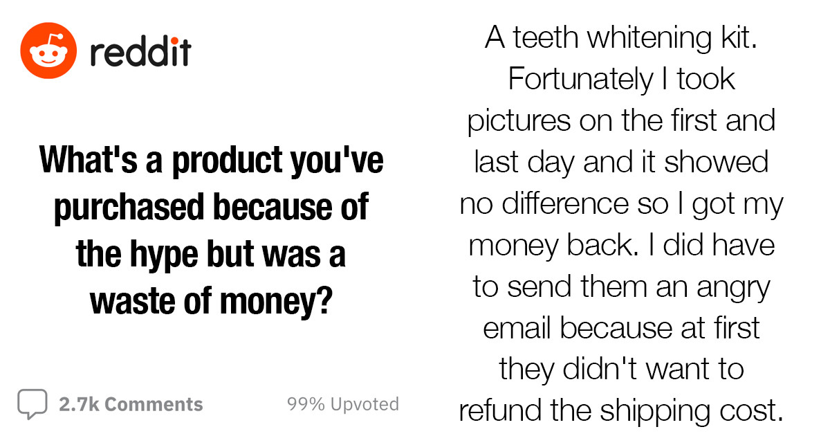 Online Community Provides Honest Answers on Products They Purchased Because of the Hype but Discovered to Be a Waste of Money