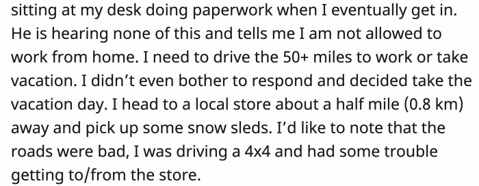 He reminded OP about the work rule and decided to take the option of a vacation day.