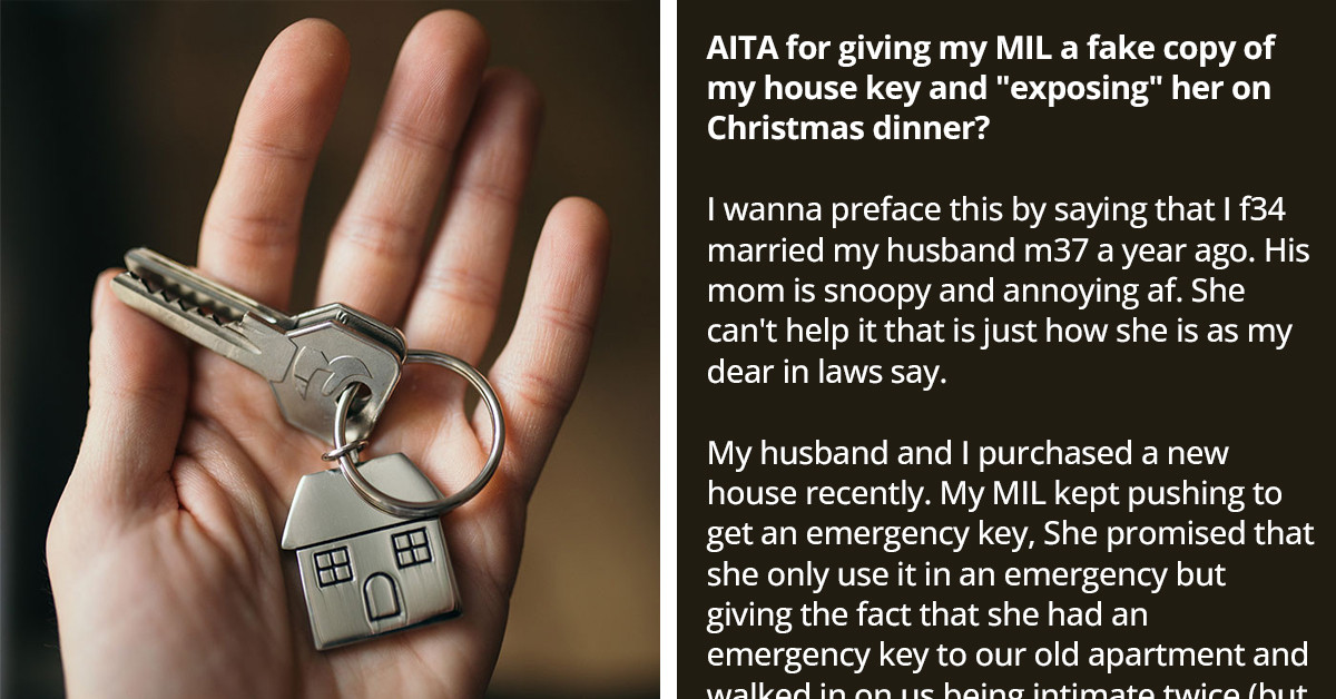 Woman, Who Suspects That Her Mother-In-Law Is Just Being Nosey, Gives Her A Fake House Key