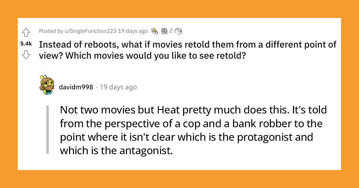 Internet Users Shun Reboots And Name Movies That They Would Love Filmmakers To Tell From A Different Perspective Instead