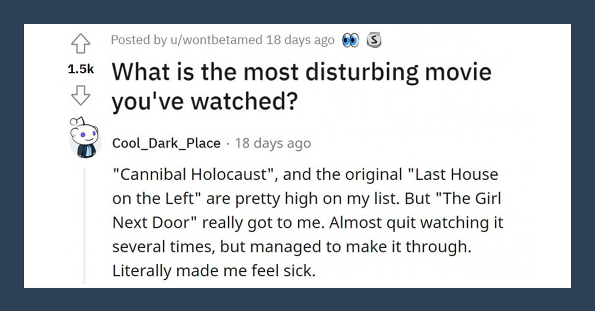 Reddit User Asks Which Movie Is The Most Disturbing, and a List of the Most Horrifying Films Ever Emerged