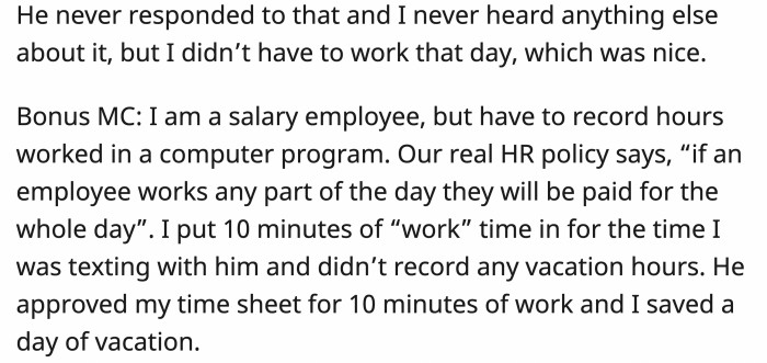 OP did record his work call and saved a day of vacation.