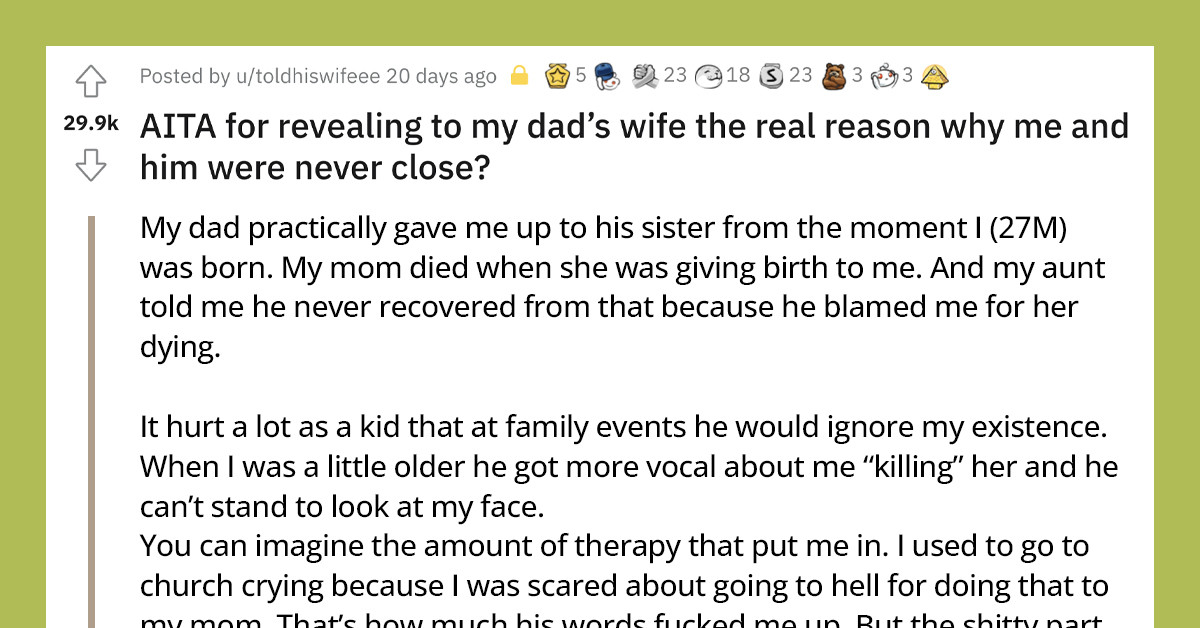 Man Tells His Stepmom The Real Reason Why He Isn't Close With His Father