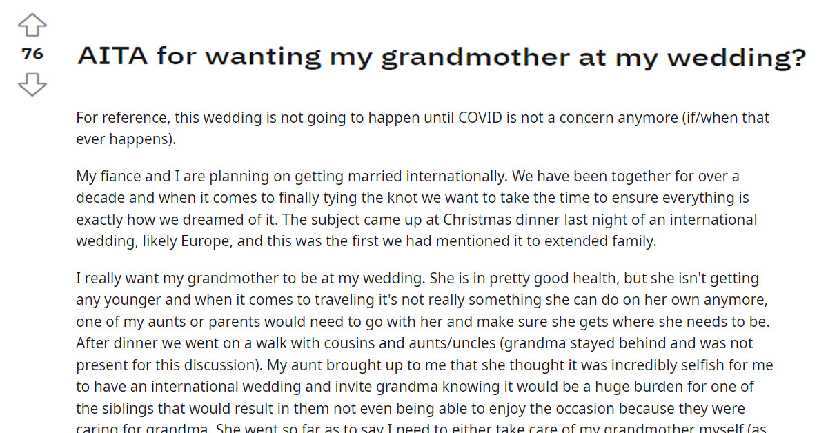 Woman Asks If She Is In The Wrong For Wanting Her Grandmother To Attend Her International Wedding, But Doesn’t Want Any Responsibility Regarding Her Trip And Care