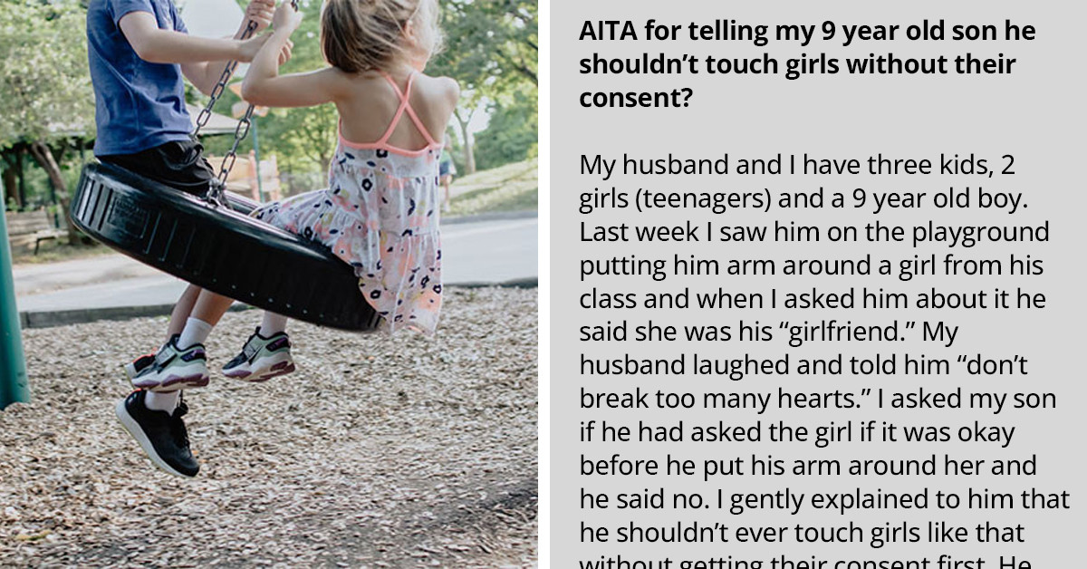 Mom Gives Her 9-Year-Old Son A Lecture About Consent After He Hugged A Girl And Her Husband Thinks She Took It Too Seriously