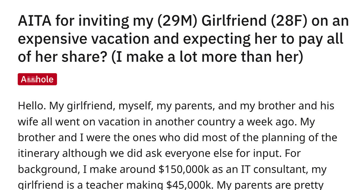 Rich Guy Did Not Realise His Girlfriend Could Not Afford Their Fancy Holiday And Asks If He Is Wrong