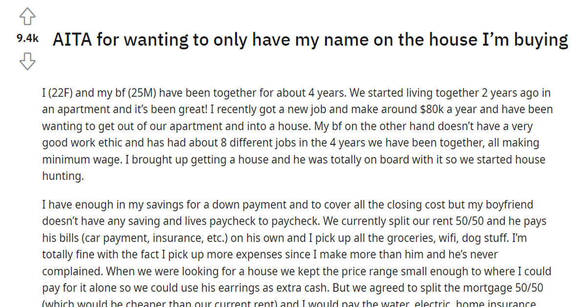 Young Woman Asks If She's Wrong Not To Put Boyfriend's Name On The House She's Buying For Them