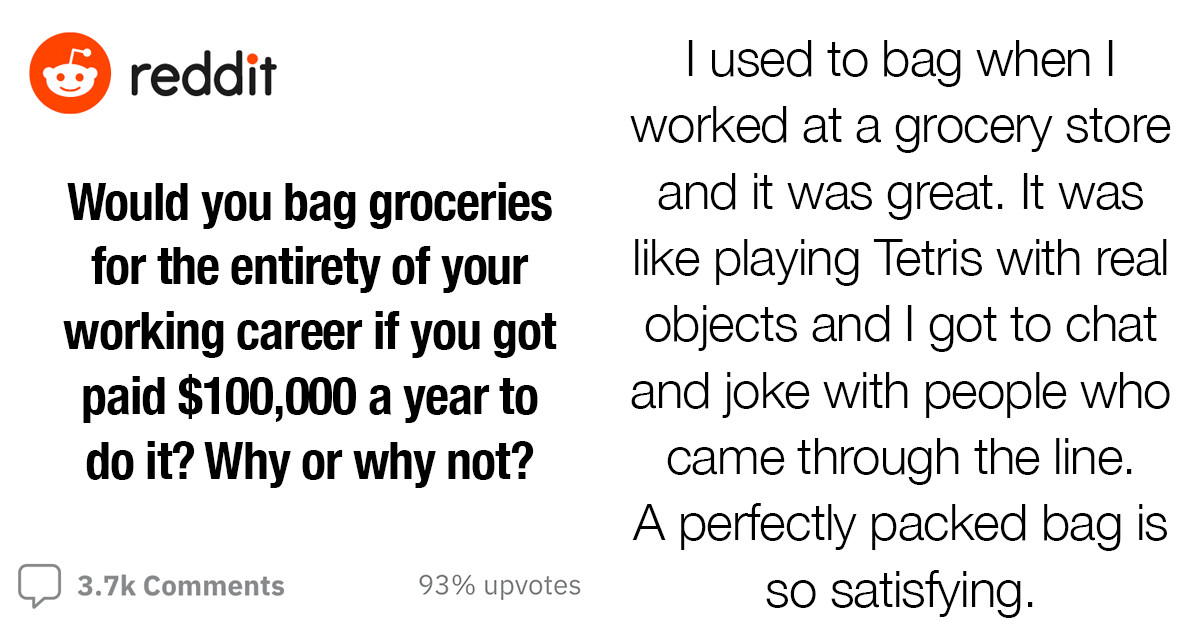 Redditor Puts Everyone In A Hypothetical Situation And Asks If They Would Bag Groceries For Eternity For $100K