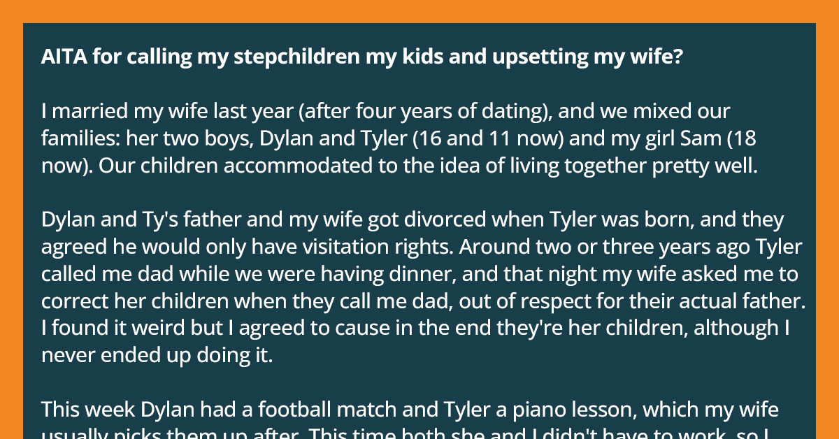Woman Gets Upset Whenever Her Children Refer To Their Stepfather As "Dad"