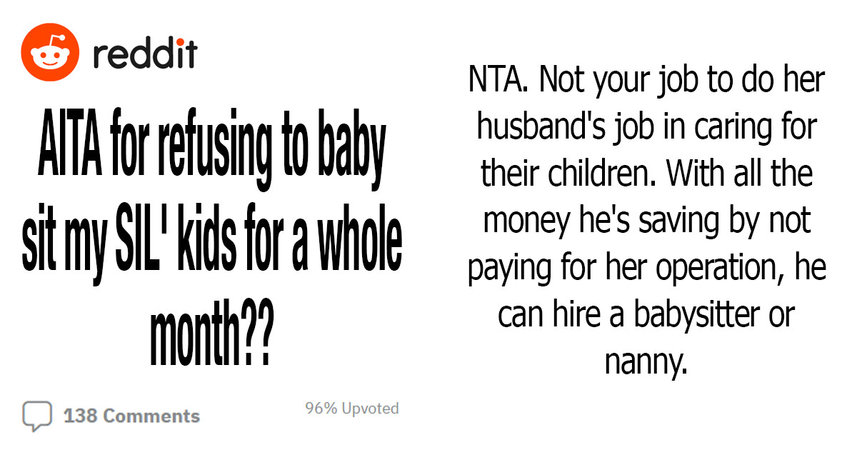 Wife Wants To Know If She Is In The Wrong For Refusing To Babysit Her Sister-In-Law's Children For An Entire Month