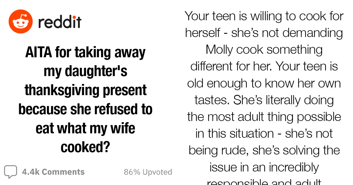 Dad Took Away Daughter's Present and Dinner She Cooked for Herself on Thanksgiving While Siding with Stepmom in a Fight