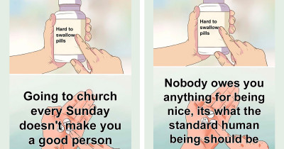"Hard to Swallow Pills" Memes That a Lot of People Are Not Going to Agree With