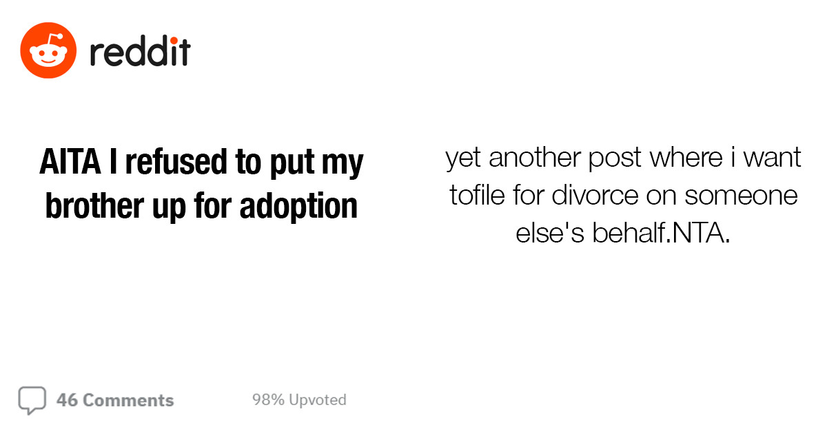 Redditors Rally Against A Woman Who Wants Her Husband To Give Up His Underaged Brother For Adoption After Losing Their Parents